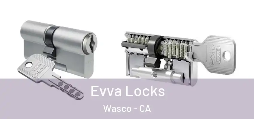  Evva Locks Wasco - CA